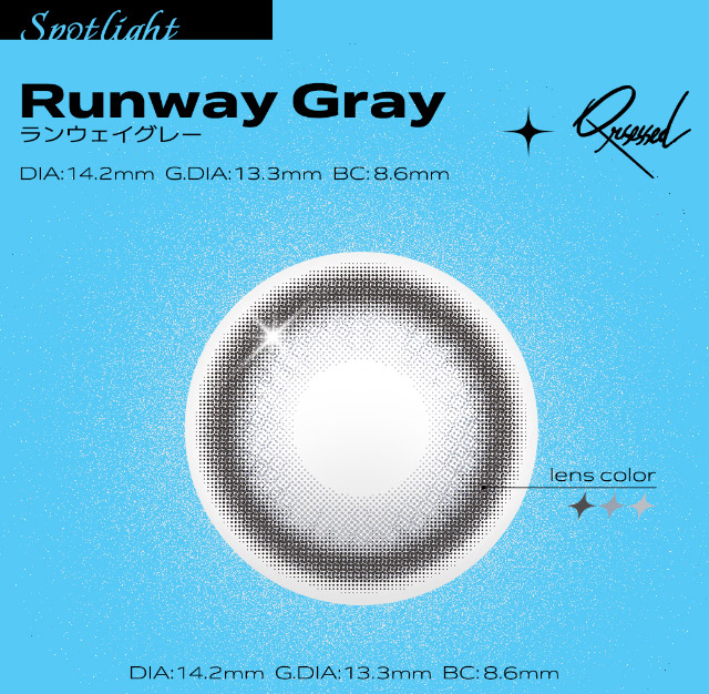ランウェイグレーレンズ写真,DIA14.2mm,着色直径13.3mm,BC8.6mm|最新の韓国トレンドを盛り込んで表現したワンデーカラコン【クラセスト(Qrsessed)】ワンデーカラコン,1day,DIA14.2mm,含水率38.0%,低含水