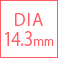 DIA14.3mm